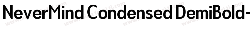 NeverMind Condensed DemiBold字体转换